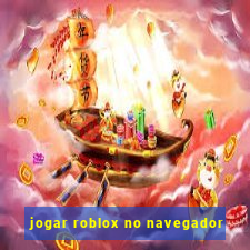 jogar roblox no navegador